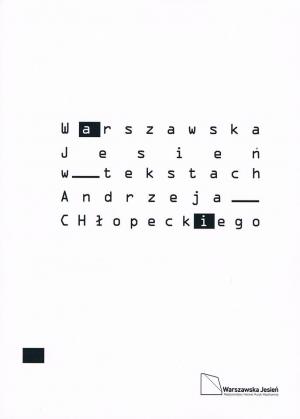 Warszawska Jesień w tekstach Andrzeja Chłopeckiego